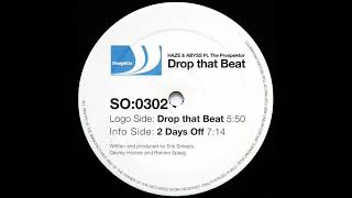 Haze & Abyss Ft. The Prospektor - Drop That Beat