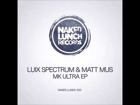 Luix Spectrum & Matt Mus - Shapeshifter (Original Mix)[Naked Lunch]