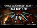 Dakh Daughters Band. Love Must Die. 
