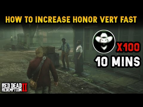 FASTEST WAY TO INCREASE HONOR IN RED DEAD REDEMPTION 2