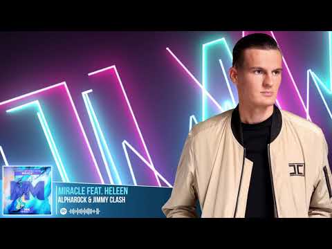Alpharock & Jimmy Clash - Miracle ft. Heleen (Radio Edit)