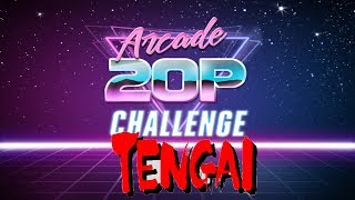 Arcade 20p Challenge - Tengai
