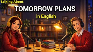 Talking About Tomorrow in English | Easy English Conversation Practice