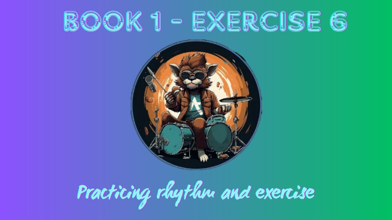 7. PRACTICING RHYTHM AND EXERCISE