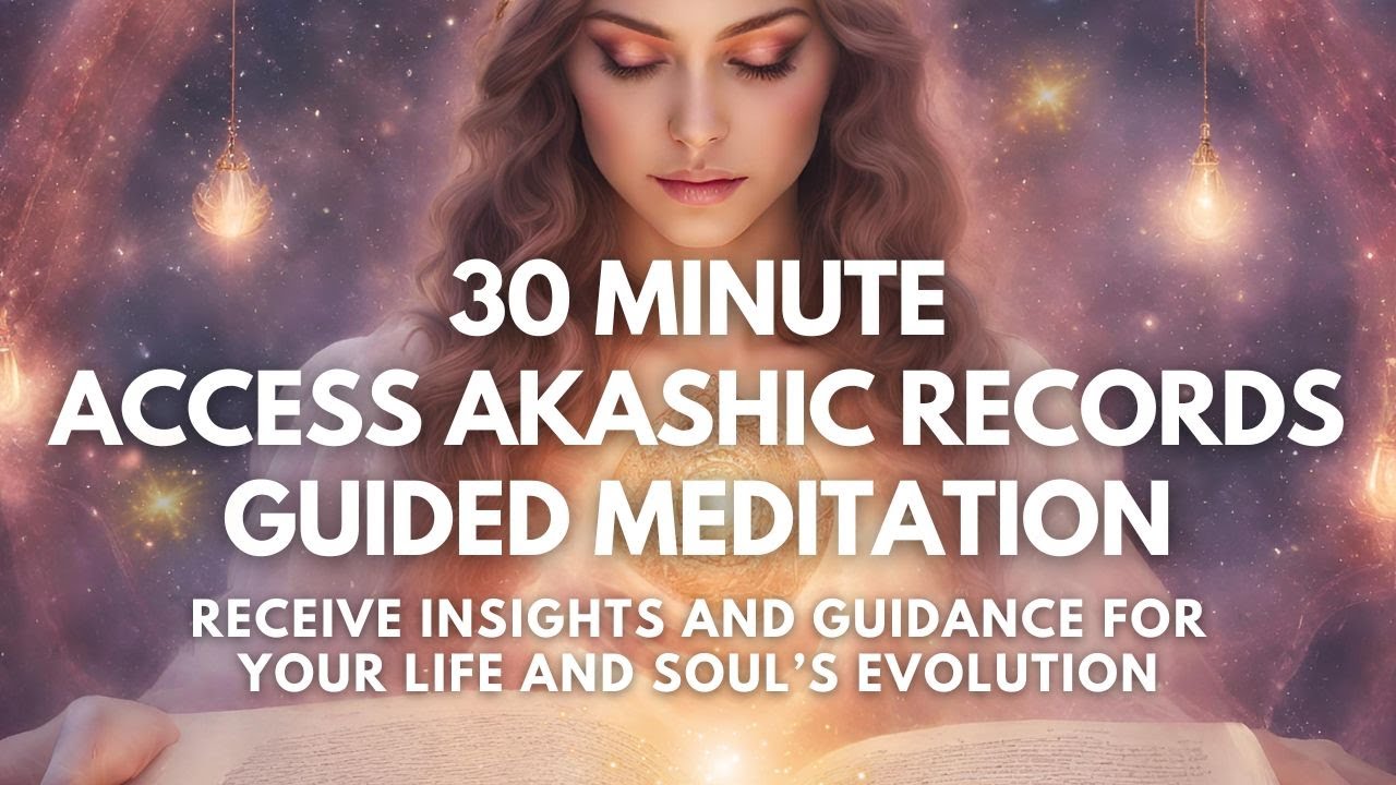 30 Minute Access the Akashic Records Guided Meditation | Powerful Hypnotic Guide to the Book of Life