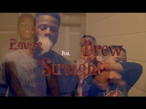 P.merc Feat. Drew - Straight