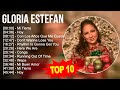 G L O R I A E S T E F A N Greatest Hits Top 100 Artists To Listen In 2023