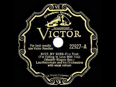 1932 Leo Reisman - Kiss By Kiss (I’m Falling In Love With You) (Frank Luther, vocal)