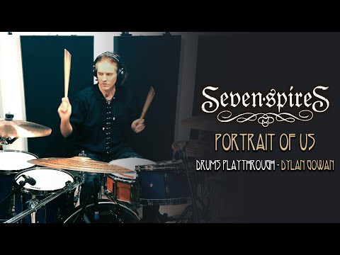 Seven Spires - Portrait Of Us | Drums Playthrough by Dylan Gowan