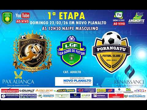 LIGA GOIÁS 2026 -  INSTITUTO AVIV – RIALMA X PORANGATU FUTSAL - MASC