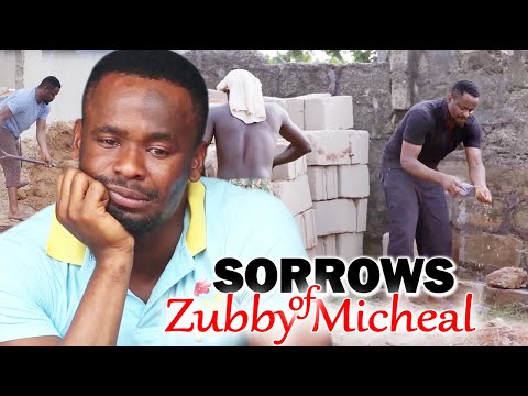 Sorrows Of Zubby Micheal Full Movie 3&4 - Zubby Micheal 2021 Latest Nigerian Nollywood Movie