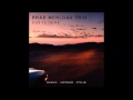 Brad Mehldau Trio - 50 Ways to Leave Your Lover