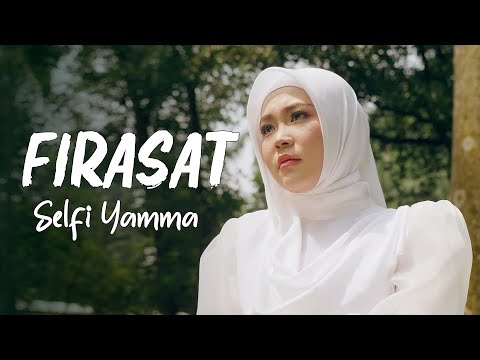 Selfi Yamma - Firasat / Lagu Lyric