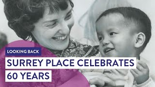 Surrey Place Celebrates 60 Years