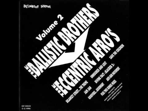 the ballistic brothers vs the eccentric afro's - blacker