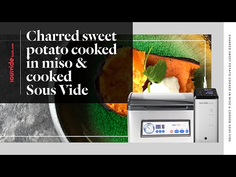 Charred Sweet Potato Cooked Sous Vide
