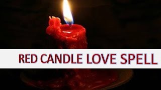RED CANDLE LOVE SPELL - The greatest White Magic Ex Back Love spell