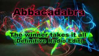 Abbacadabra - The winner takes it all (Definitive Radio Edit)
