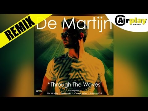 De Martijn - Through The Waves (De Martijn Original House Mix)