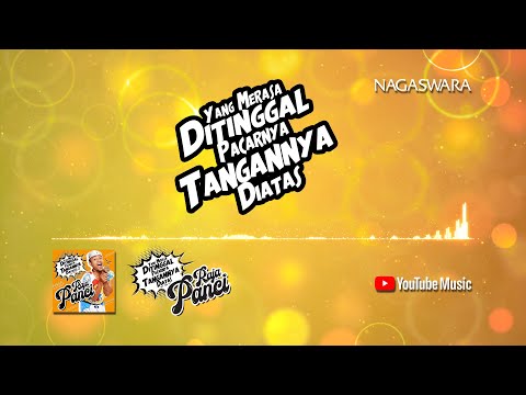 Raja Panci - Yang Merasa Ditinggal Pacarnya Tangannya Diatas (Official Video Lyrics) #lirik