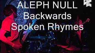 Aleph Null (NEW SONG) - Backwards Spoken Rhymes