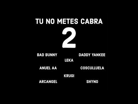 tu no metes cabra remix 2