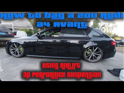 How to Bag a 2011 Audi Avant with Airlift 3P Perfomance Suspension Season5 EP30