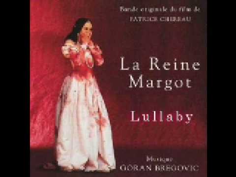 LA REINE MARGOT // Soundtrack // Lullaby