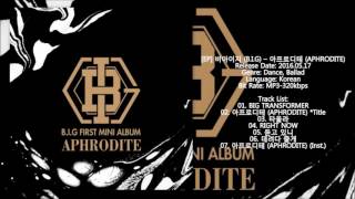 [MP3/DL] B.I.G (비아이지) - APHRODITE (아프로디테) [1st Mini Album 아프로디테 (APHRODITE)]