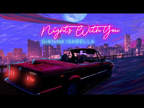 Gianna Isabella - Nights With You (Audio)