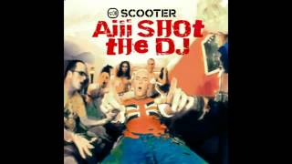 Scooter - Aiii Shot The DJ (Extended Version) [2/2].