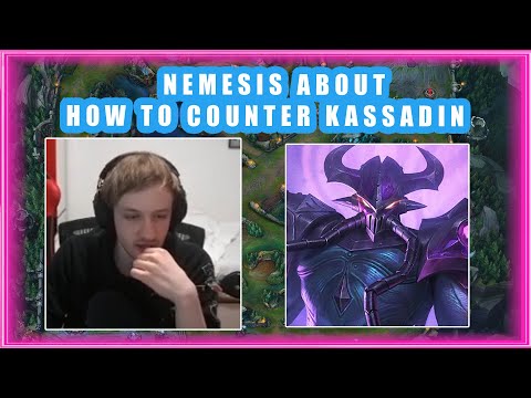 Nemesis About How to COUNTER KASSADIN 🤔