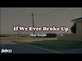 [Playlist] Cupid, If We Ever Broke Up, LDR, Girls Like Me Don't Cry, Daylight - Lyrics TikTok Songs