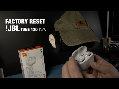 JBL TUNE 120 TWS - FACTORY RESET