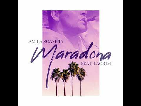AM La Scampia (ft. Lacrim) — Maradona [Parole]