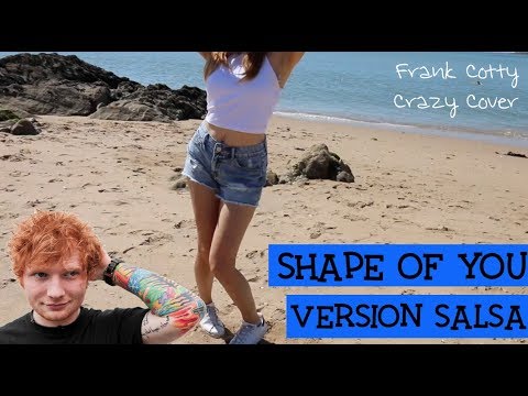 Ed Sheeran - Shape of you (salsa cover) Frank Cotty