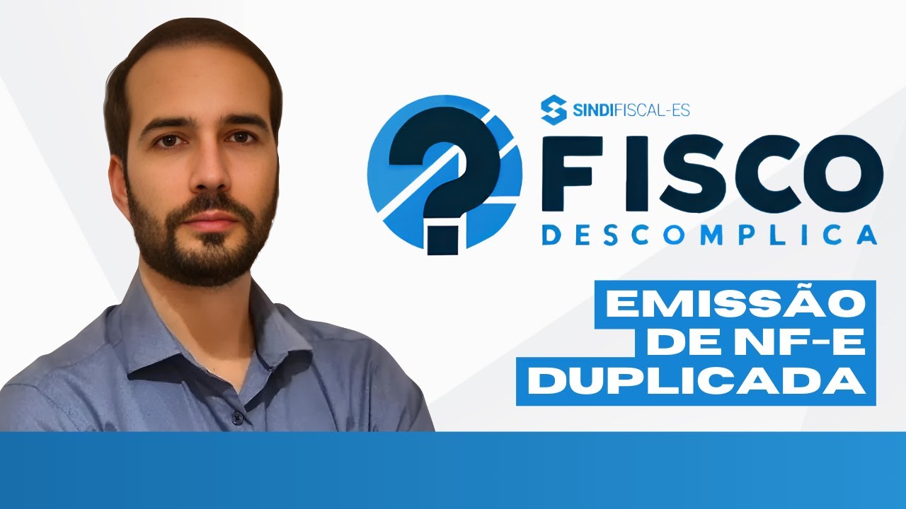 Emissão de Nota Fiscal Eletrônica Duplicada | Fisco Descomplica