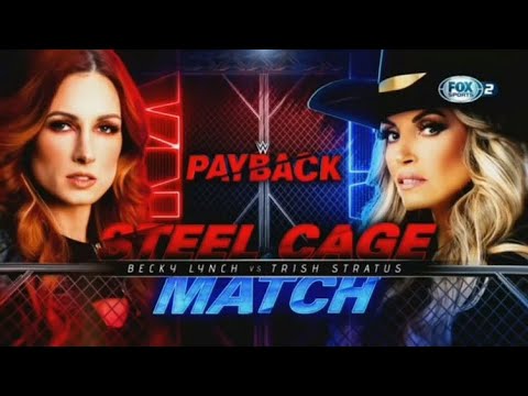 Becky Lynch Vs Trish Stratus (Steel Cage Match)