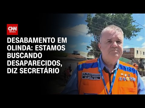 Desabamento em Olinda: Estamos buscando desaparecidos, diz secretário da Defesa Civil | AGORA CNN