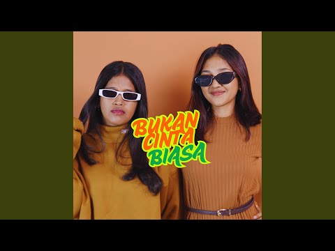 BUKAN CINTA BIASA