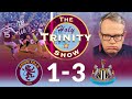 English Premier League | Aston Villa vs Newcastle United | The Holy Trinity Show | Episode 156