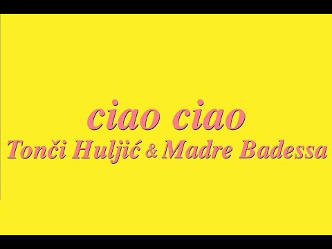 CIAO, CIAO - TONCI & MADRE BADESSA (OFFICIAL VIDEO 2017) HD