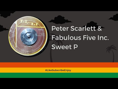 Peter Scarlett & Fabulous Five Inc. - Sweet P