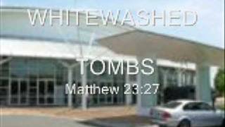 Whitewashed Tombs