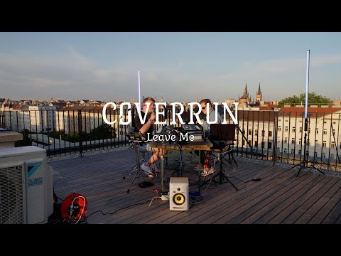 Coverrun - Leave Me (Live in Vienna)