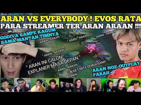TER ARAN ARAAN !!! REAKSI STREAMER LIAT ARAN VS EVERYBODY [ AURA VS EVOS ] MOBILE LEGENDS BANG BANG.