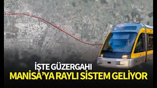 Manisa’ya Raylı Sistem Geliyor