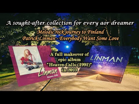 【Melodic Rock/AOR】Linman (FIN) - Everybody Want Some Love 1992/2023~Emily's collection