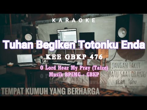 Tuhan Begiken Totonku Enda - KEE GBKP 476 (Karaoke)