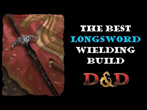 Swords Bard - the ultimate Longsword build: D&D 5e